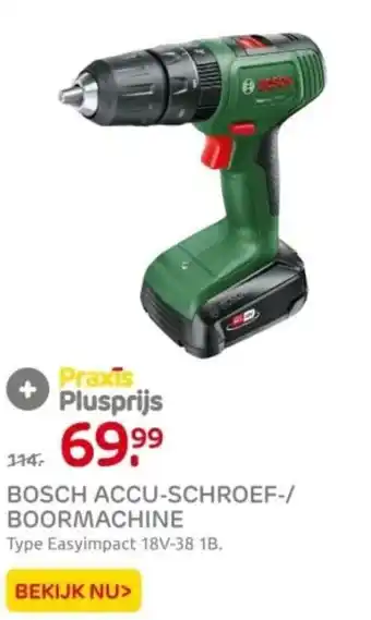 Praxis BOSCH ACCU-SCHROEF-/ BOORMACHINE aanbieding