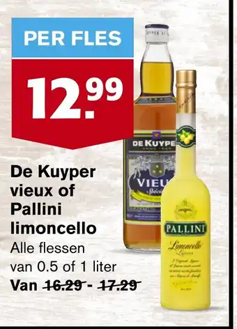 Hoogvliet De Kuyper vieux of Pallini limoncello aanbieding