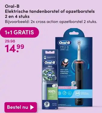 DA Oral-B Elektrische tandenborstel of opzetborstels 2 en 4 stuks aanbieding