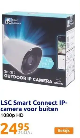 Action LSC Smart Connect IP camera voor buiten aanbieding