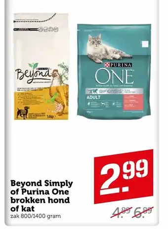 Coop Beyond Simply of Purina One Brokken Hond of Kat 800/1400 gram aanbieding