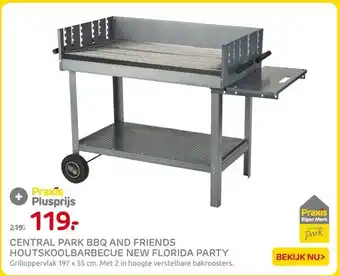 Praxis CENTRAL PARK BBQ AND FRIENDS HOUTSKOOLBARBECUE NEW FLORIDA PARTY Grilloppervlak 197 x 55 cm. Met 2 in hoogte verstelbare bakr aanbieding