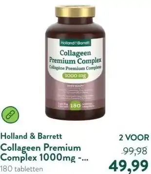 Holland & Barrett Collageen Premium Complex 1000mg - 180 tabletten aanbieding