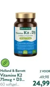 Holland & Barrett Vitamine K2 75mcg + D3 25mcg In Olijfolie - 60 softgels aanbieding