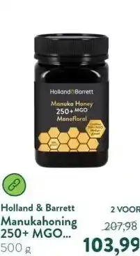 Holland & Barrett Manukahoning 250+ MGO Monofloraal aanbieding