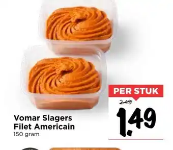 Vomar Voordeelmarkt Vomar Slagers Filet Americain per stuk aanbieding