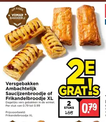 Vomar Voordeelmarkt Versgebakken Ambachtelijk Saucijenbroodje of Frikandelbroodje XL 2 stuks aanbieding