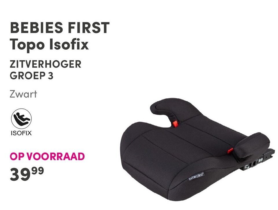 Bebies first zitverhoger groep 3 aanbieding bij Baby & Tiener