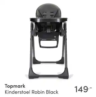 Baby & Tiener Topmark Kinderstoel Robin Black aanbieding