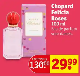 Kruidvat Chopard Felicia Roses 100 ml aanbieding