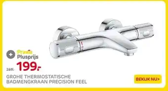 Praxis GROHE THERMOSTATISCHE BADMENGKRAAN PRECISION FEEL aanbieding