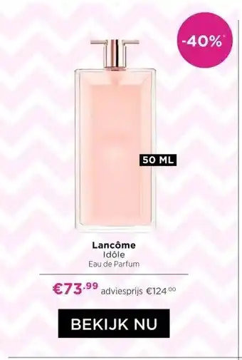 ICI Paris XL Lancôme Idôle aanbieding