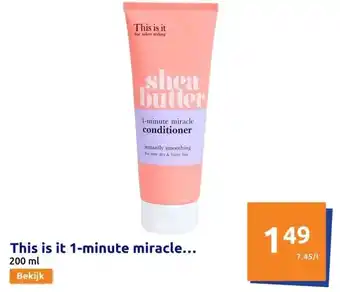 Action This is it 1-minute miracle conditioner Shea Butter aanbieding