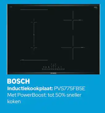 De Witgoed Specialist BOSCH Inductiekookplaat: PVS775FB5E aanbieding