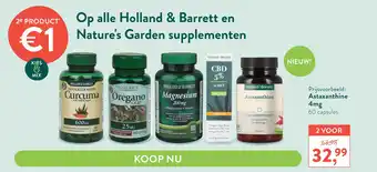 Holland & Barrett Op alle Holland & Barrett en Nature's Garden supplementen aanbieding