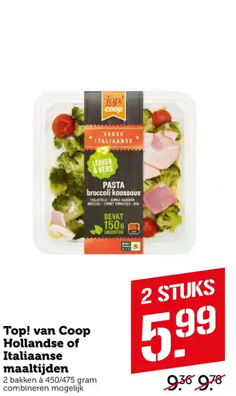 Coop Top! van Coop Hollandse of Italiaanse maaltijden aanbieding