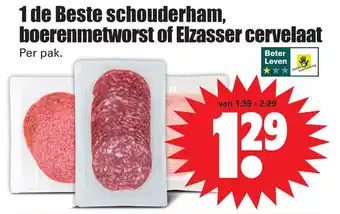 Dirk 1 de Beste schouderham, boerenmetworst of Elzasser cervelaat aanbieding