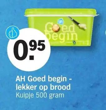 Albert Heijn AH Goed Beginlekker Op Brood 500 gram aanbieding