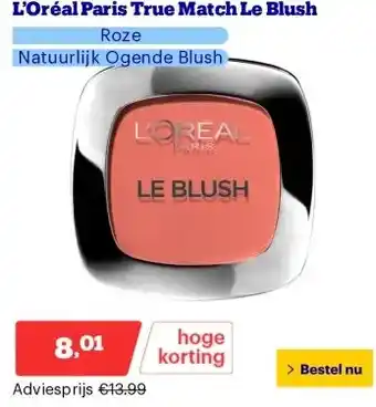 Bol.com L’Oréal Paris True Match Le Blush aanbieding