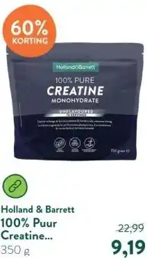 Holland & Barrett 100% Puur Creatine Monohydraat aanbieding