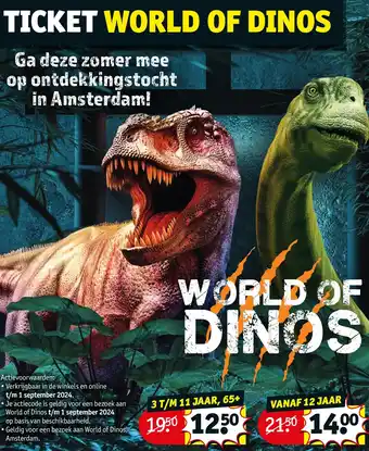 Kruidvat TICKET WORLD OF DINOS 3 T/M 11 JAAR, 65+ aanbieding