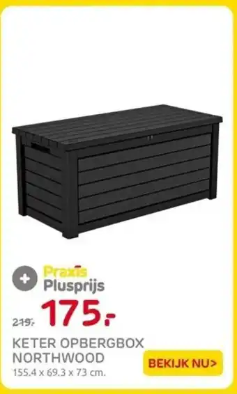 Praxis KETER OPBERGBOX NORTHWOOD aanbieding