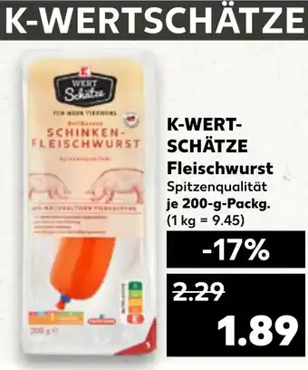 Kaufland DE K-WERT- SCHÄTZE Fleischwurst aanbieding