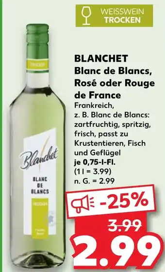 Kaufland DE BLANCHET Blanc de Blancs, Rosé oder Rouge de France aanbieding