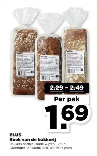 PLUS Koek van de bakkerij Bakkers ontbijt-, oude wijven-, kruid-, Groninger- of kandijkoek, pak 500 gram aanbieding