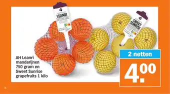 Albert Heijn Leanri mandarijnen 750 gram en Sweet Sunrise grapefruits 1 kilo aanbieding