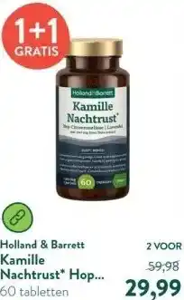 Holland & Barrett Kamille Nachtrust* Hop-Citroenmelisse Lavendel Met 500mg Sour Date Extract aanbieding