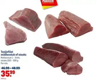 Makro Tonijnfilet middenstuk of steaks aanbieding