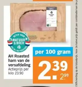 Albert Heijn AH Roasted ham van de versafdeling aanbieding