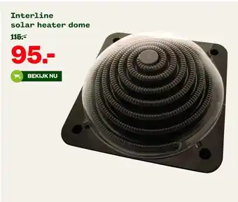 Welkoop Interline solar heater dome aanbieding