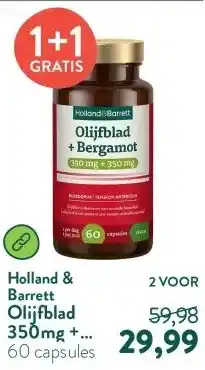 Holland & Barrett Olijfblad 350mg + Bergamot 350mg aanbieding