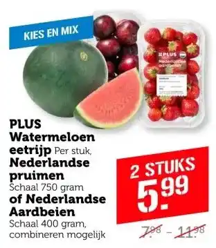 Coop Watermeloen eetrijp Per stuk, Nederlandse pruimen Schaal 750 gram of Nederlandse aanbieding