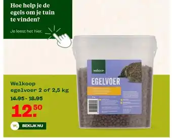 Welkoop Welkoop egelvoer 2 of 2,5 kg aanbieding