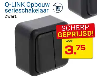 Kluswijs Q-LINK Opbouw serieschakelaar aanbieding