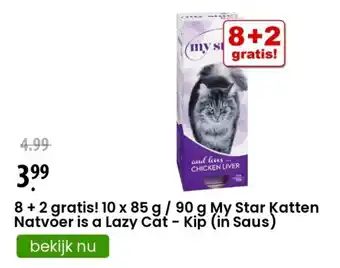 Zooplus 8+2 gratis! 10x85g / 90g My Star Katten Natvoer is a Lazy Cat - Kip (in Saus) aanbieding