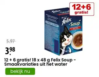 Zooplus 12 + 6 gratis! 18 x 48 g Felix Soup - Smaakvariaties uit het water aanbieding