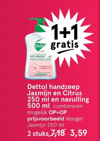 Etos Dettol handzeep Jasmijn en Citrus 250 ml en navulling 500 ml aanbieding