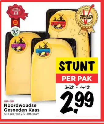 Vomar Voordeelmarkt Noordwoudse Gesneden Kaas 210-305 gram aanbieding