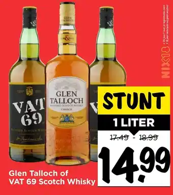 Vomar Voordeelmarkt Glen Talloch of VAT 69 Scotch Whisky 1L aanbieding