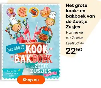 The Read Shop Hanneke de Zoete Het grote kook- en bakboek van de Zoetje Zusjes aanbieding