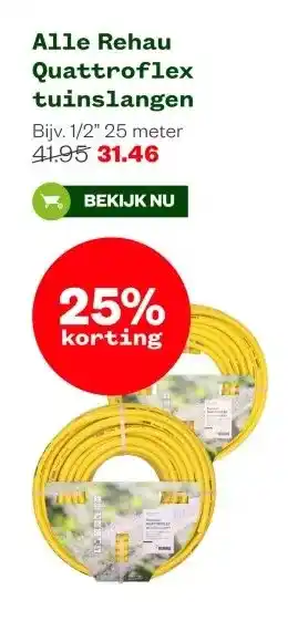 Welkoop Alle Rehau Quattroflex tuinslangen Bijv. 1/2 25 meter aanbieding