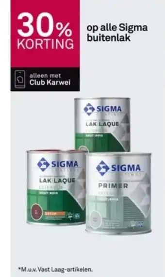 Karwei Op alle sigma buitenlak aanbieding
