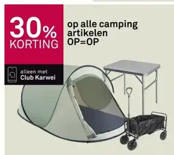Karwei op alle camping artikelen aanbieding