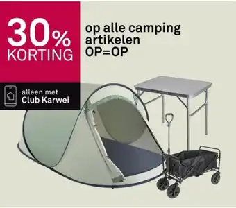 Karwei op alle camping artikelen aanbieding