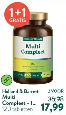 Holland & Barrett Multi Compleet - 120 tabletten aanbieding