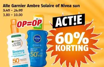 Poiesz Alle Garnier Ambre Solaire of Nivea sun aanbieding